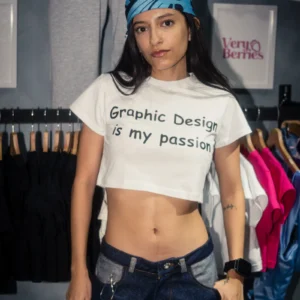 Baby Tee GRAPHIC DESIGN IS MY PASSION